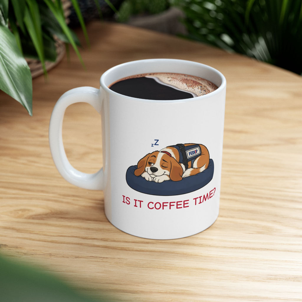 Fur-lo “Is It Coffee Time?” Mug, 15 oz White Ceramic | Funny Sleepy Dog Coffee Mug from The FEDUP Gang