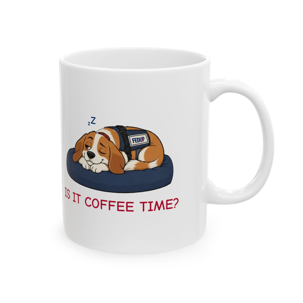 Fur-lo “Is It Coffee Time?” Mug, 15 oz White Ceramic | Funny Sleepy Dog Coffee Mug from The FEDUP Gang