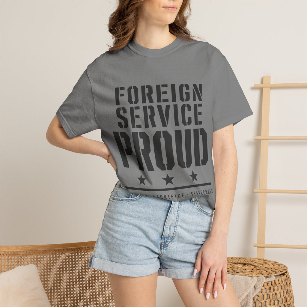 Foreign Service Proud T-Shirt — Service • Sacrifice • Statecraft