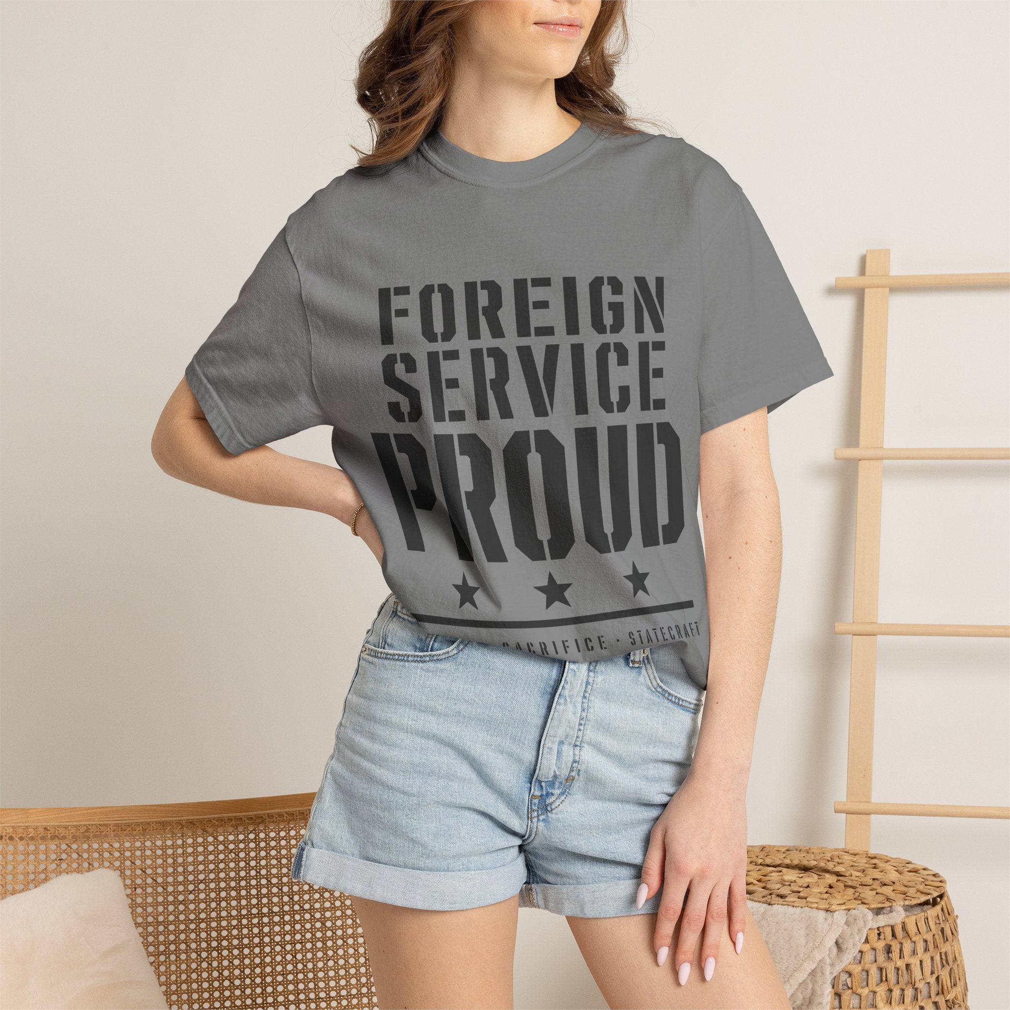 Foreign Service Proud T-Shirt — Service • Sacrifice • Statecraft