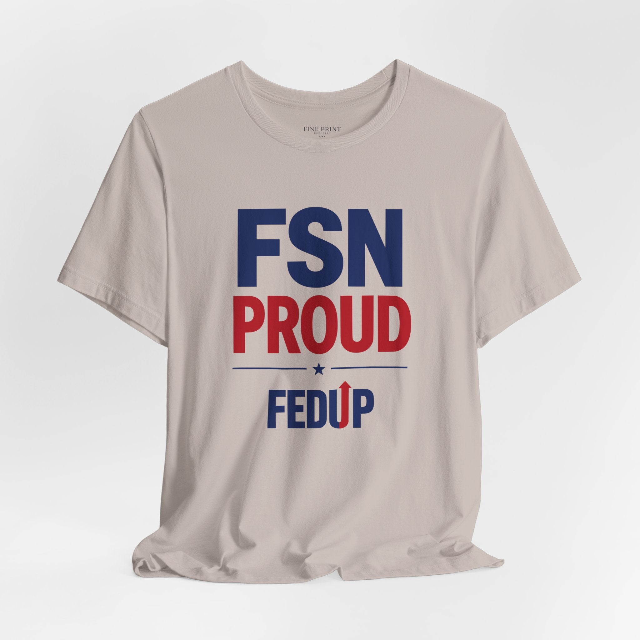 FSN Proud - FEDUP Tee
