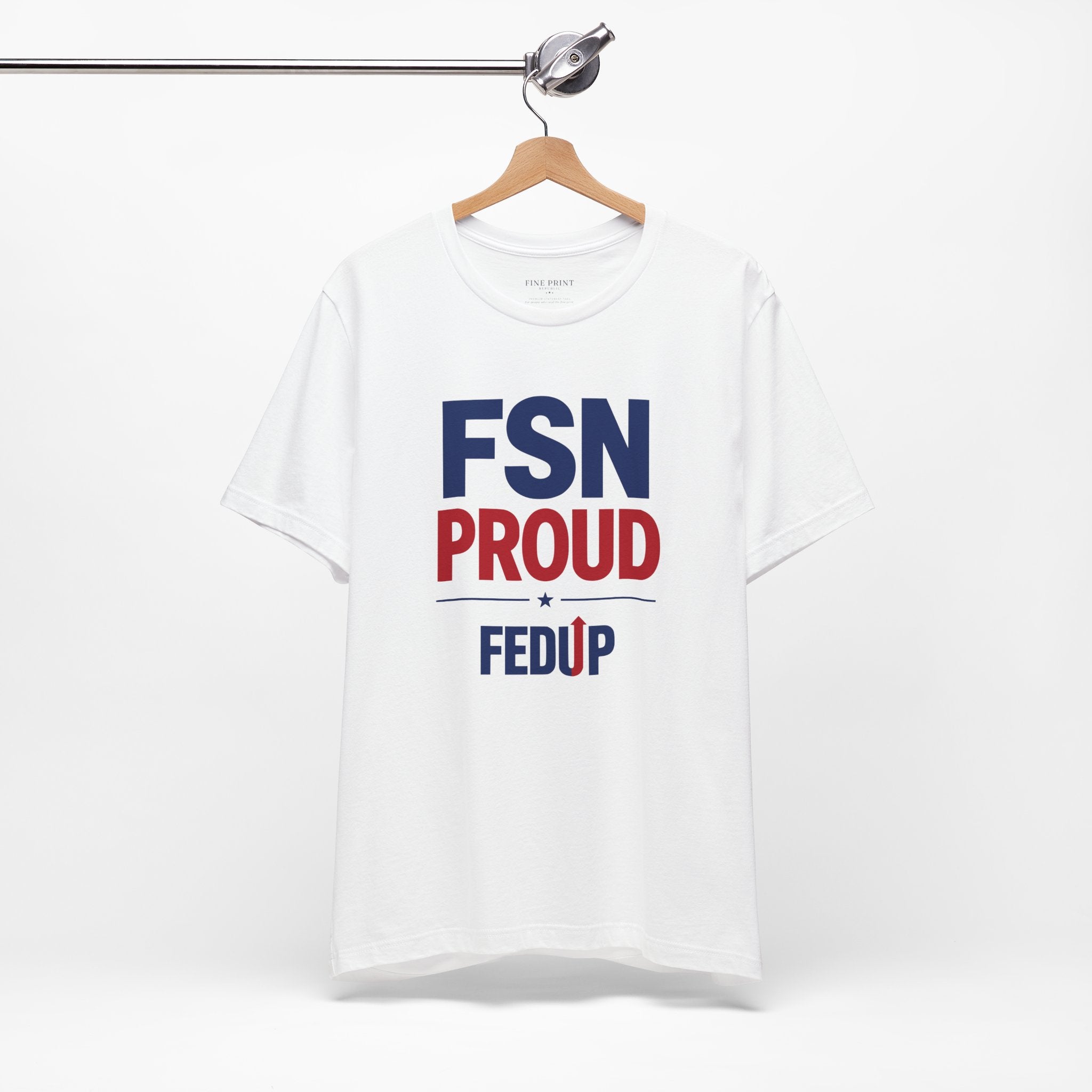 FSN Proud - FEDUP Tee