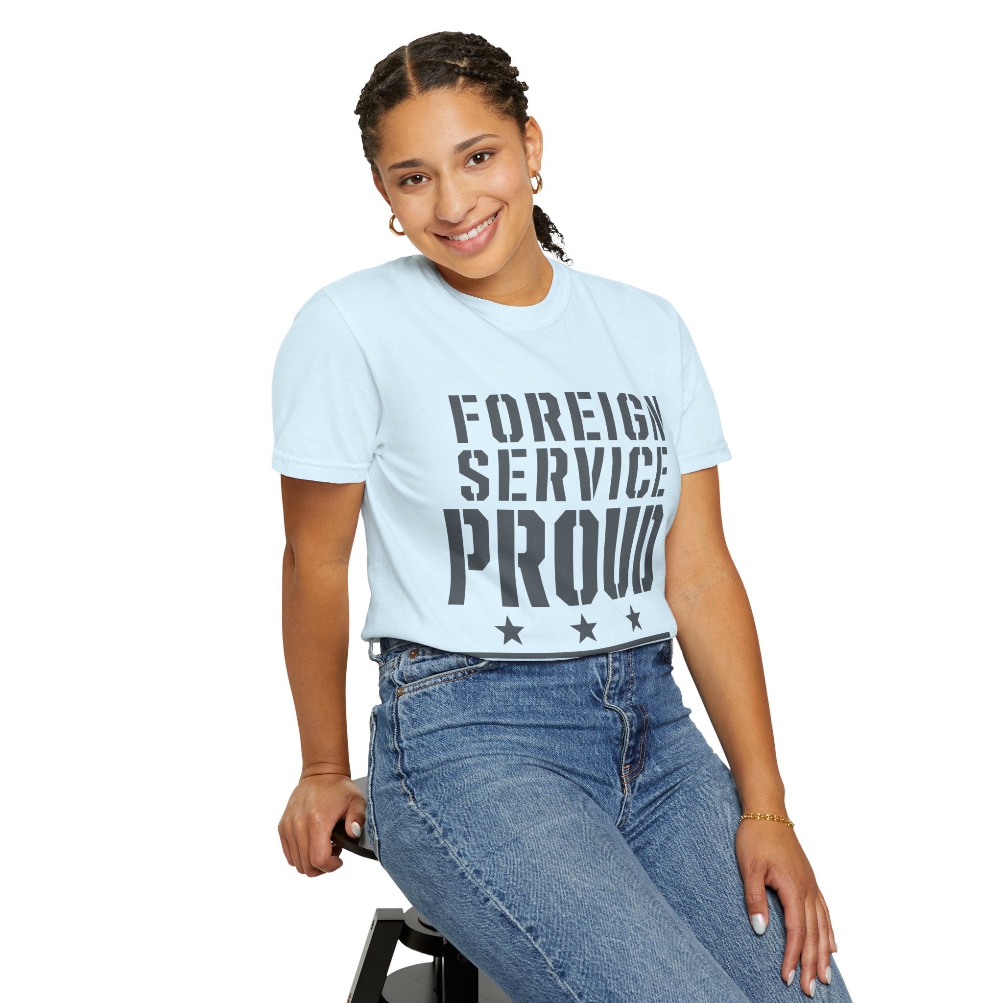 Foreign Service Proud T-Shirt — Service • Sacrifice • Statecraft