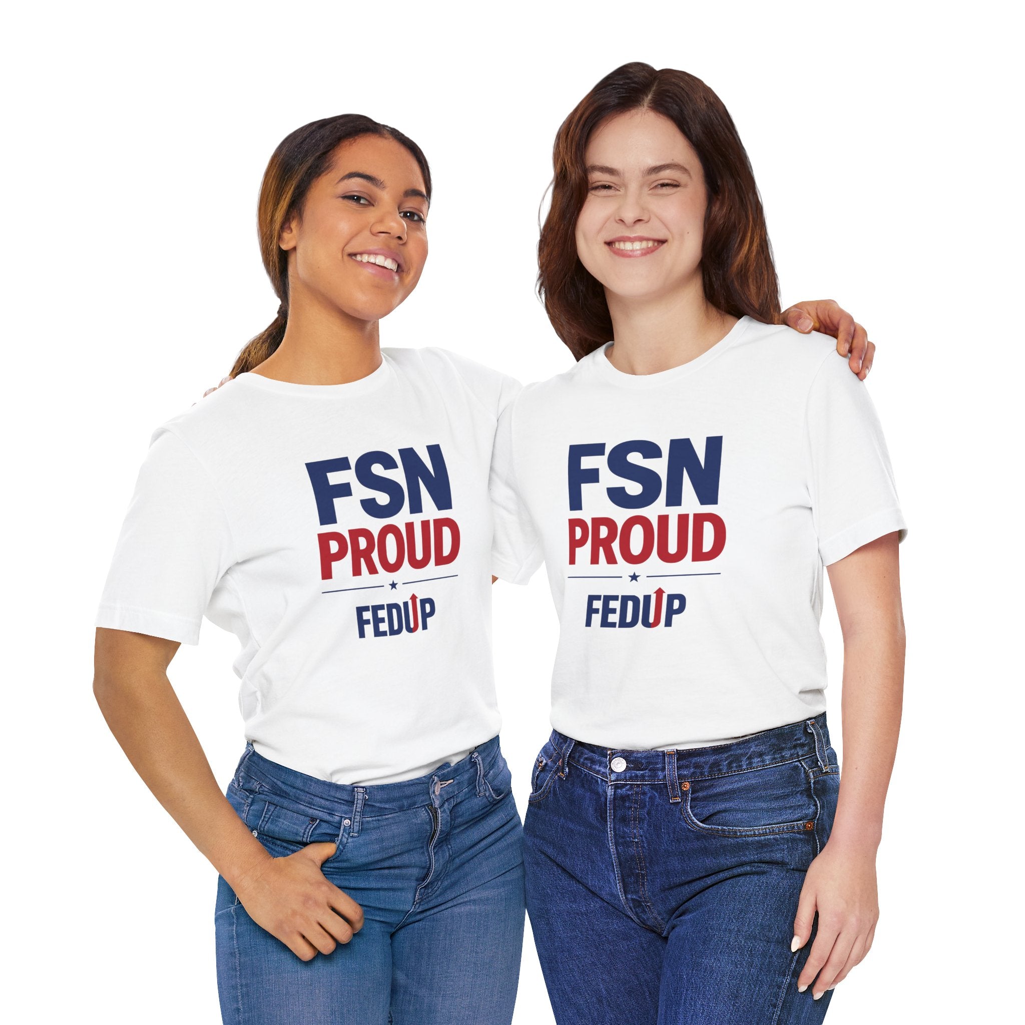 FSN Proud - FEDUP Tee