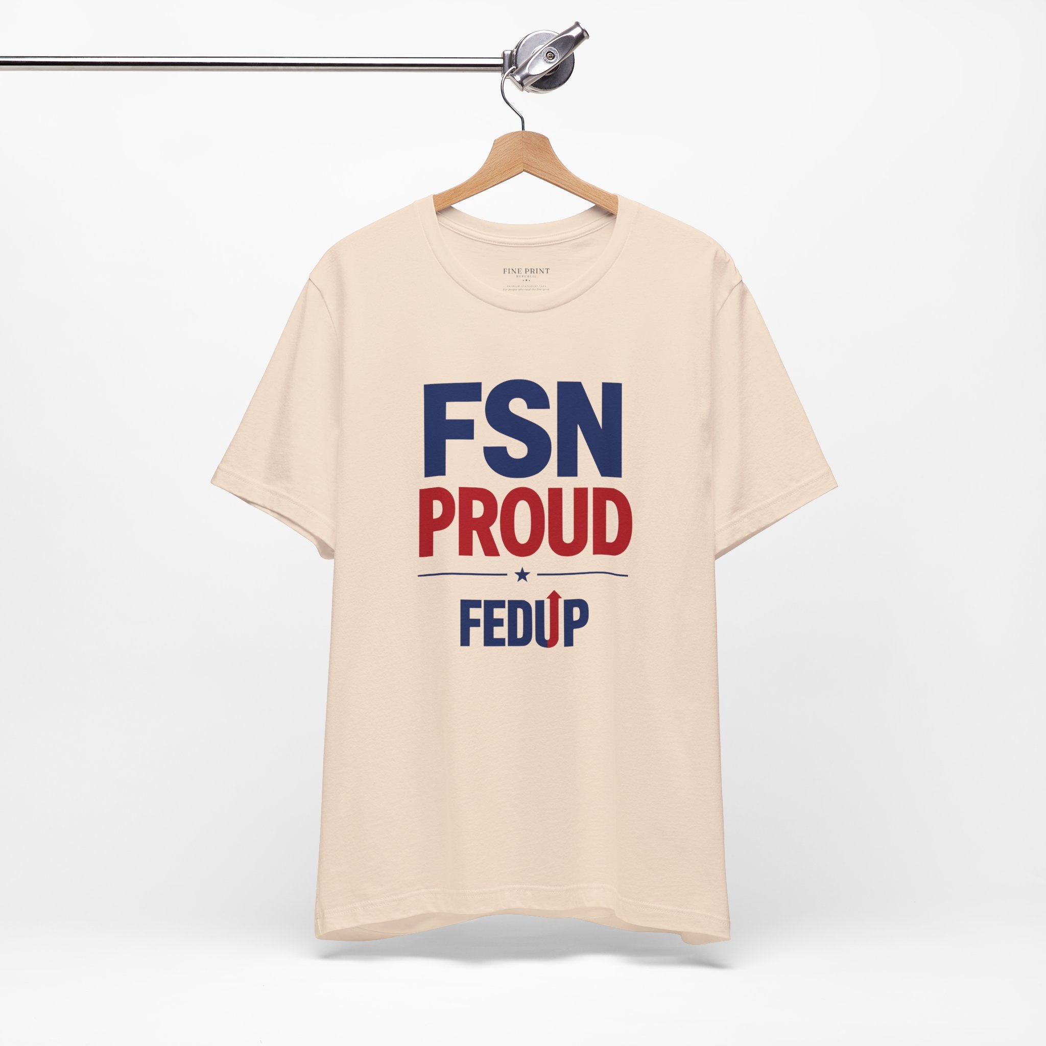 FSN Proud - FEDUP Tee