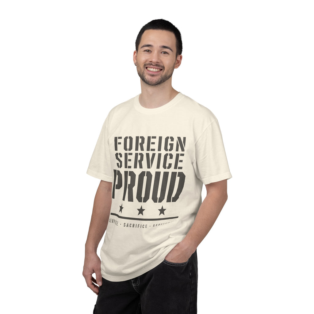 Foreign Service Proud T-Shirt — Service • Sacrifice • Statecraft