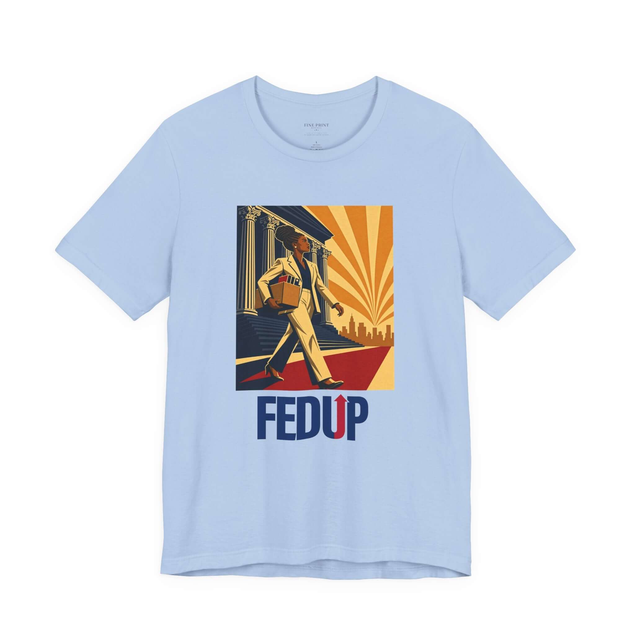The Outlast — The Walkout Series | FEDUP Federal Worker Tee