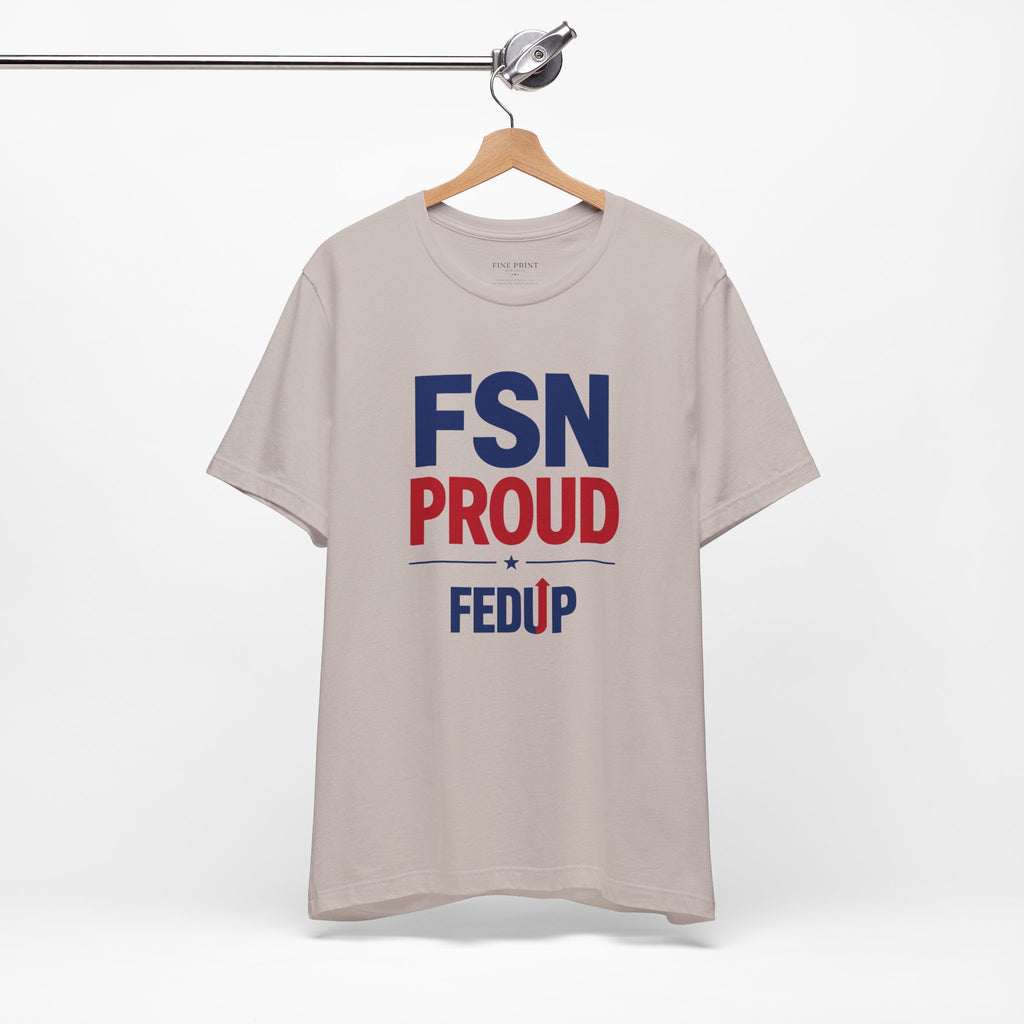 FSN Proud - FEDUP Tee