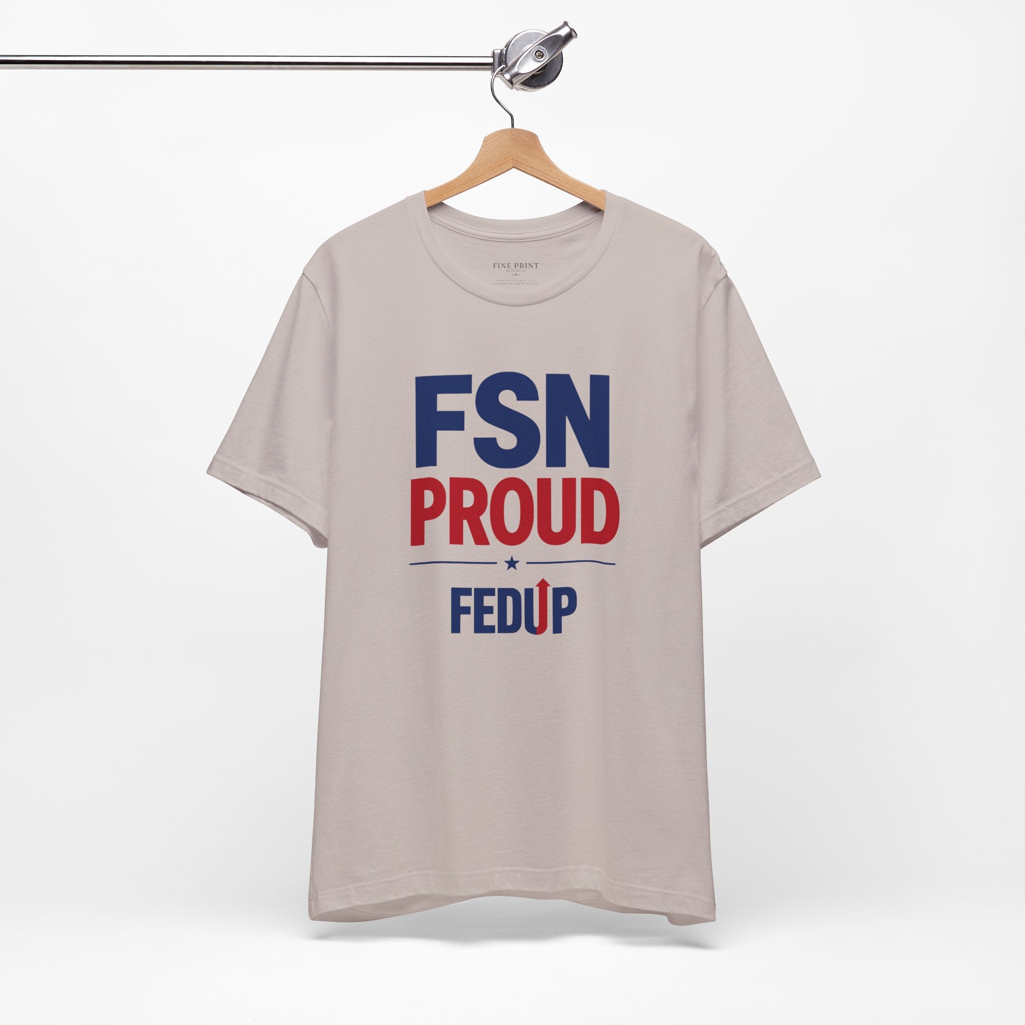 FSN Proud - FEDUP Tee