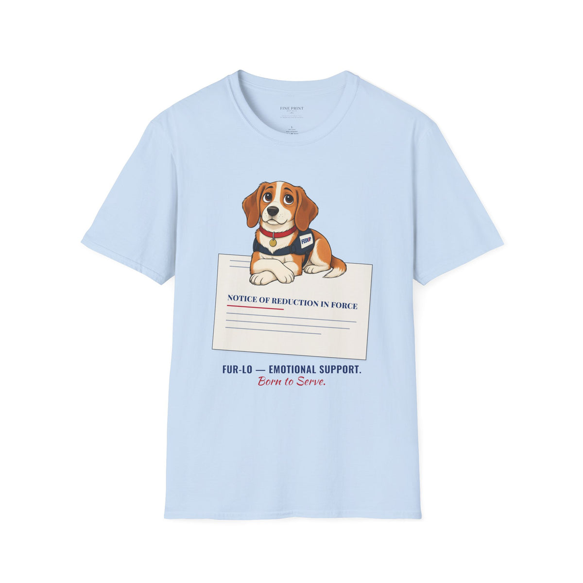 Fur-lo Emotional Support Tee | FEDUP Gang Comic Dog Shirt