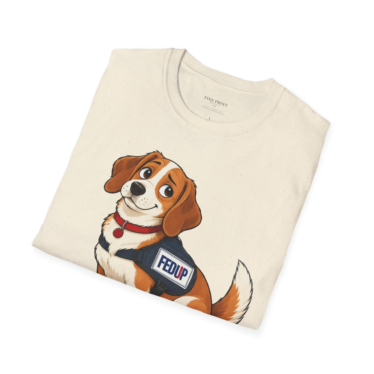 FedUp Service Dog T-Shirt - "Not Retained. Still Loyal." Cute Beagle Design