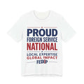 Proud Foreign Service National T-Shirt – "Local Expertise, Global Impact" FSN/LES Tee
