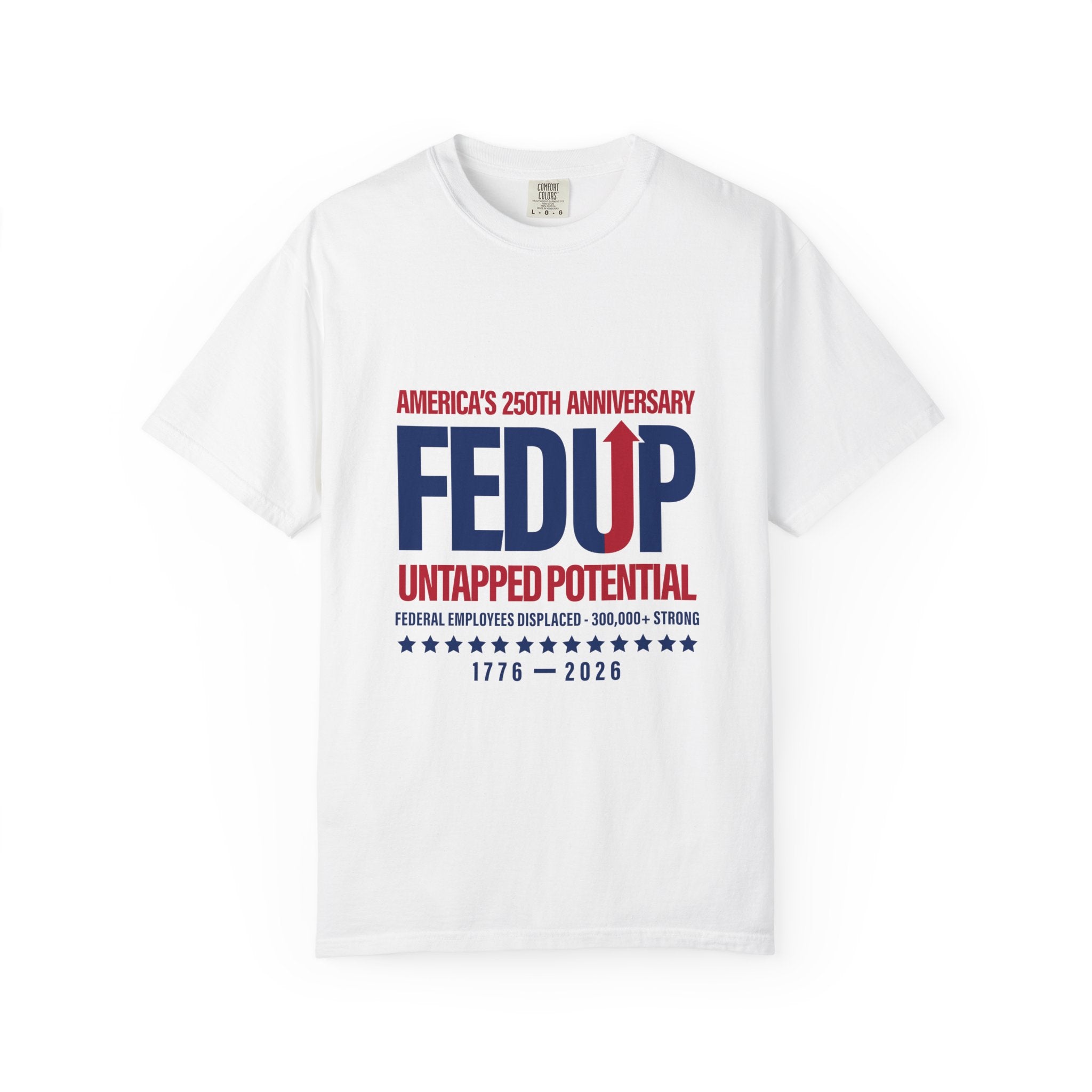 250th Anniversary T-Shirt — Untapped Potential Patriotic Tee (1776–2026)