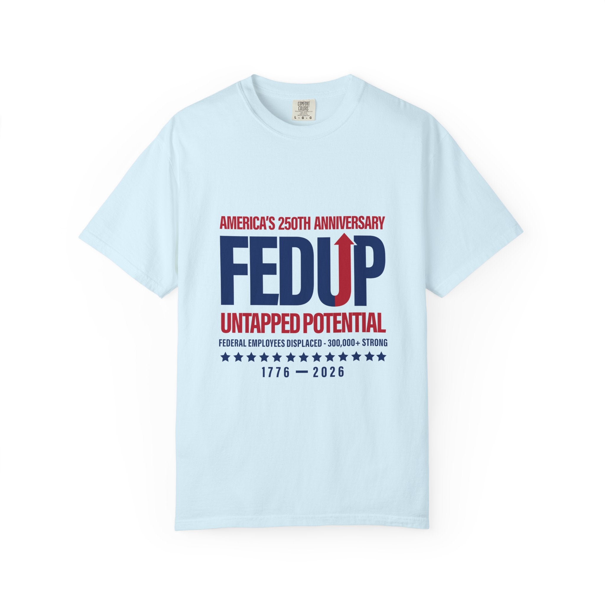 250th Anniversary T-Shirt — Untapped Potential Patriotic Tee (1776–2026)