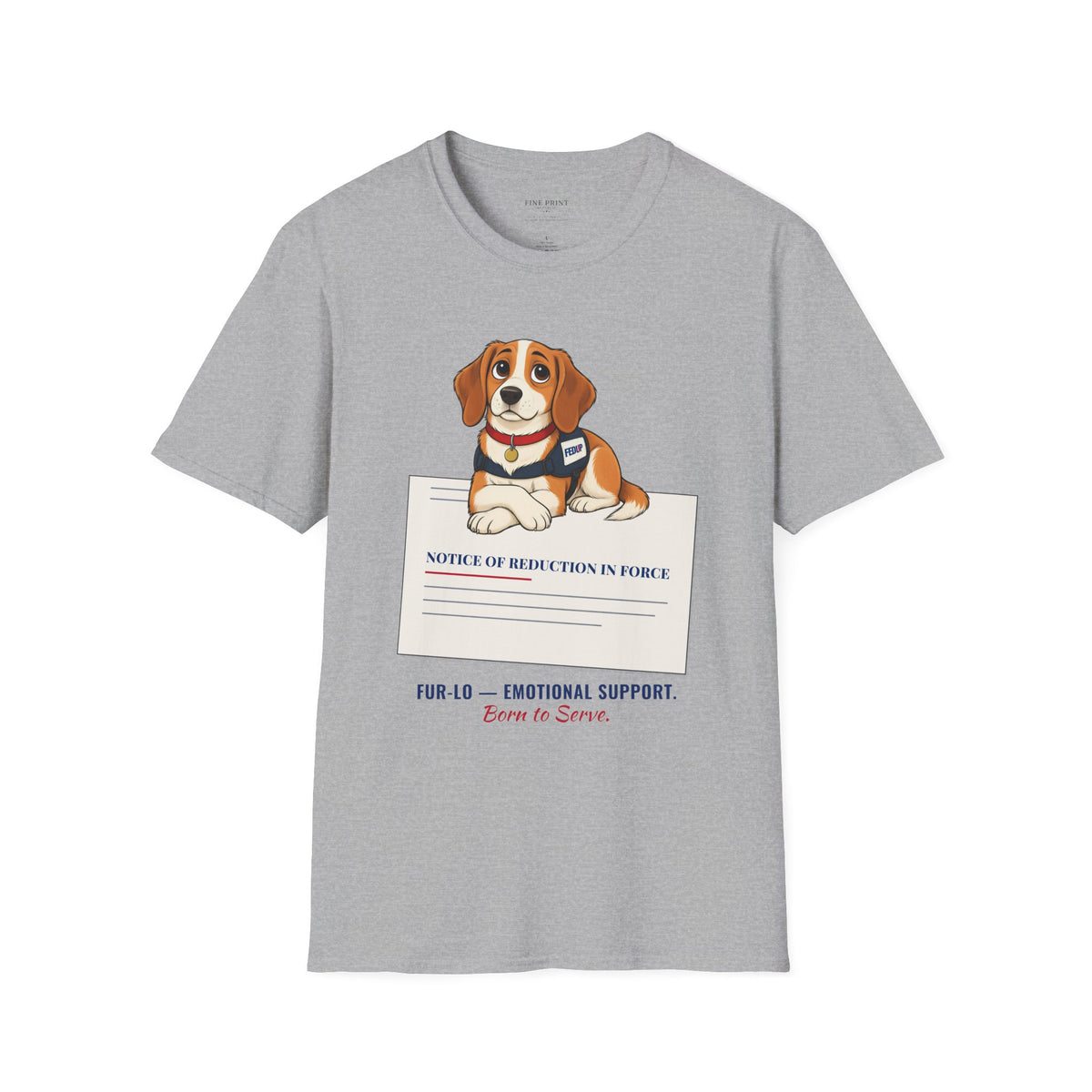 Fur-lo Emotional Support Tee | FEDUP Gang Comic Dog Shirt