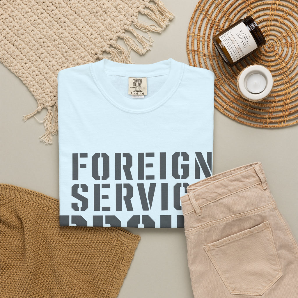 Foreign Service Proud T-Shirt — Service • Sacrifice • Statecraft