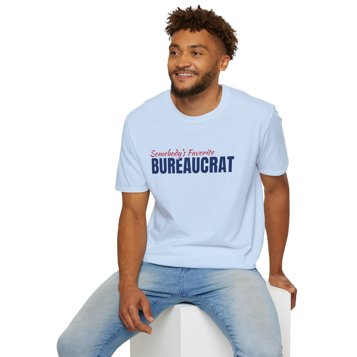 Somebody's Favorite Bureaucrat Tee | FEDUP Federal Worker Gift Shirt