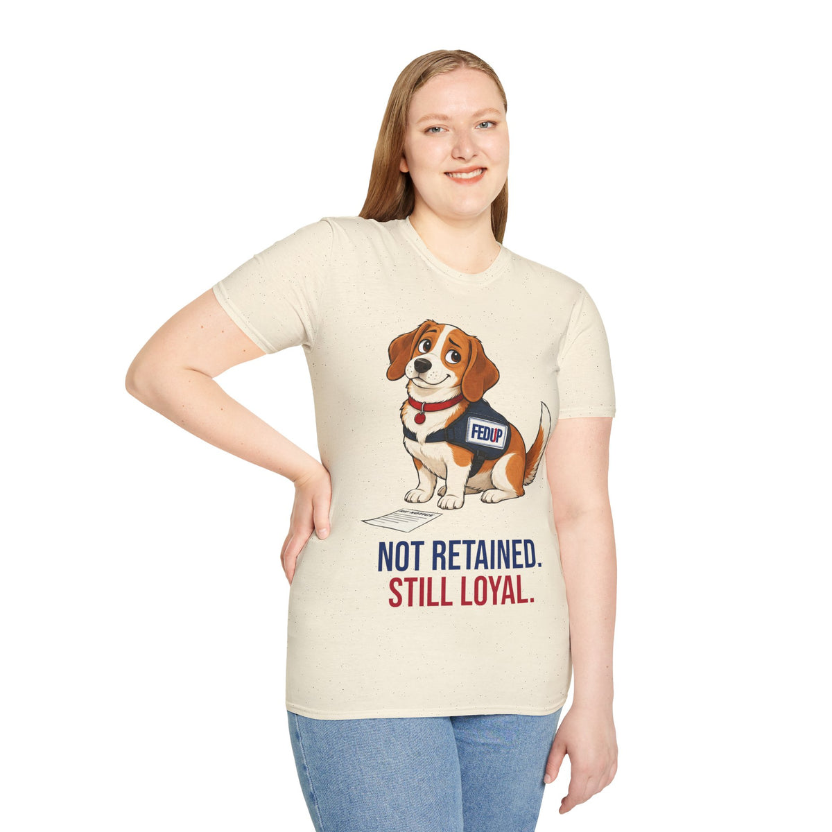 FedUp Service Dog T-Shirt - "Not Retained. Still Loyal." Cute Beagle Design