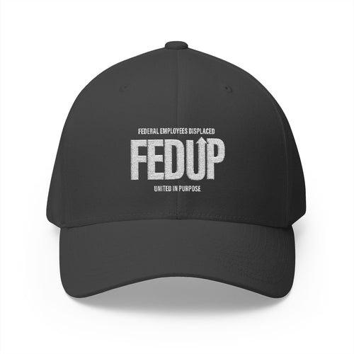Copy of Embroidered 'FED UP' Statement Cap – Political Protest Baseball Hat