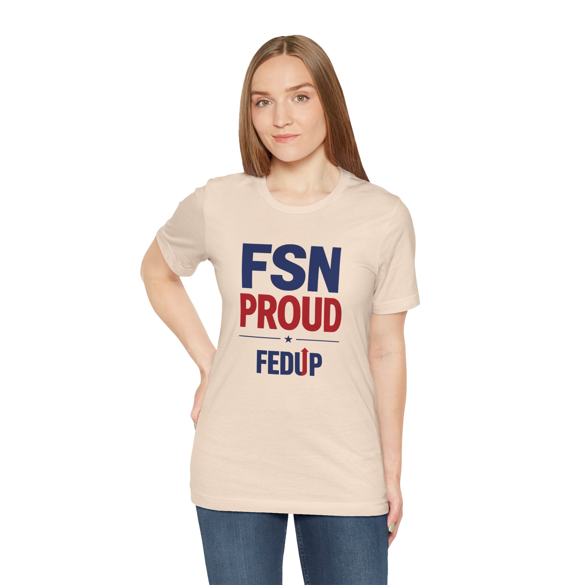 FSN Proud - FEDUP Tee