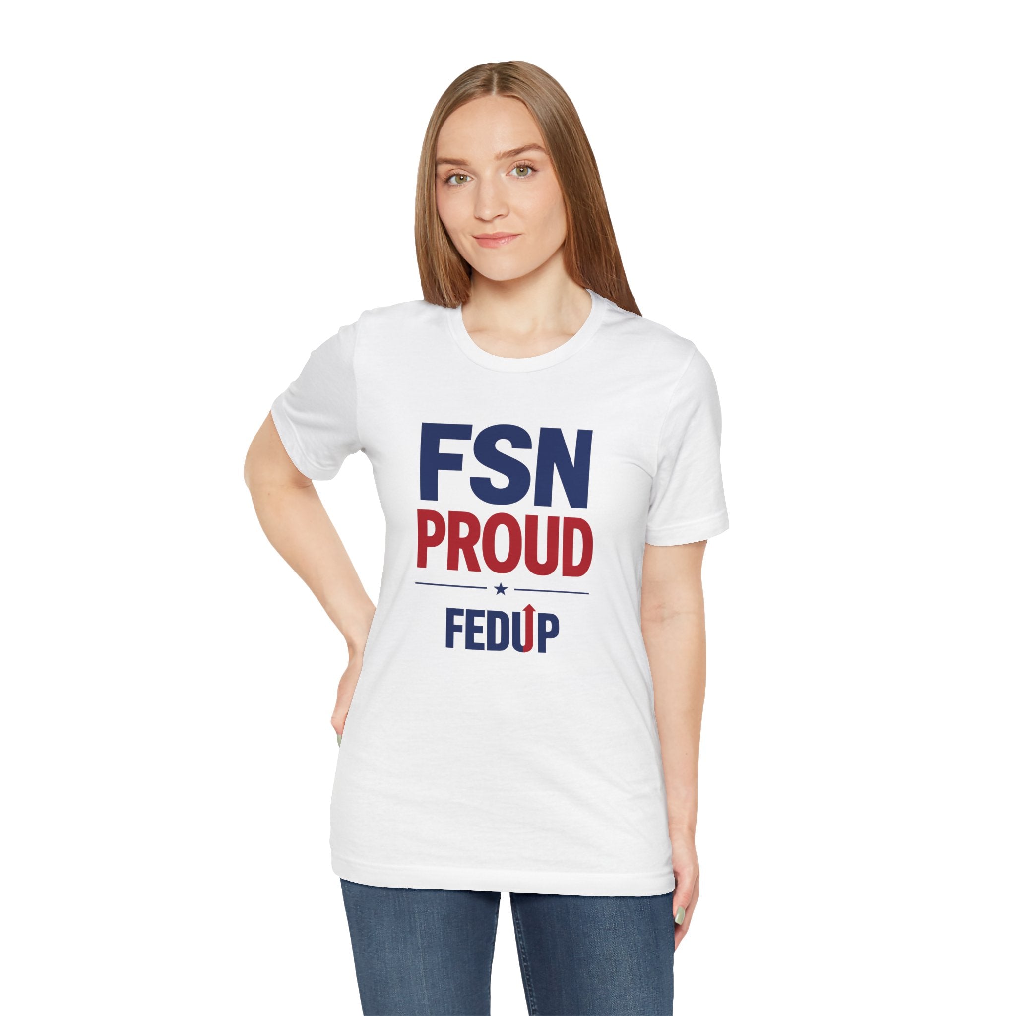 FSN Proud - FEDUP Tee