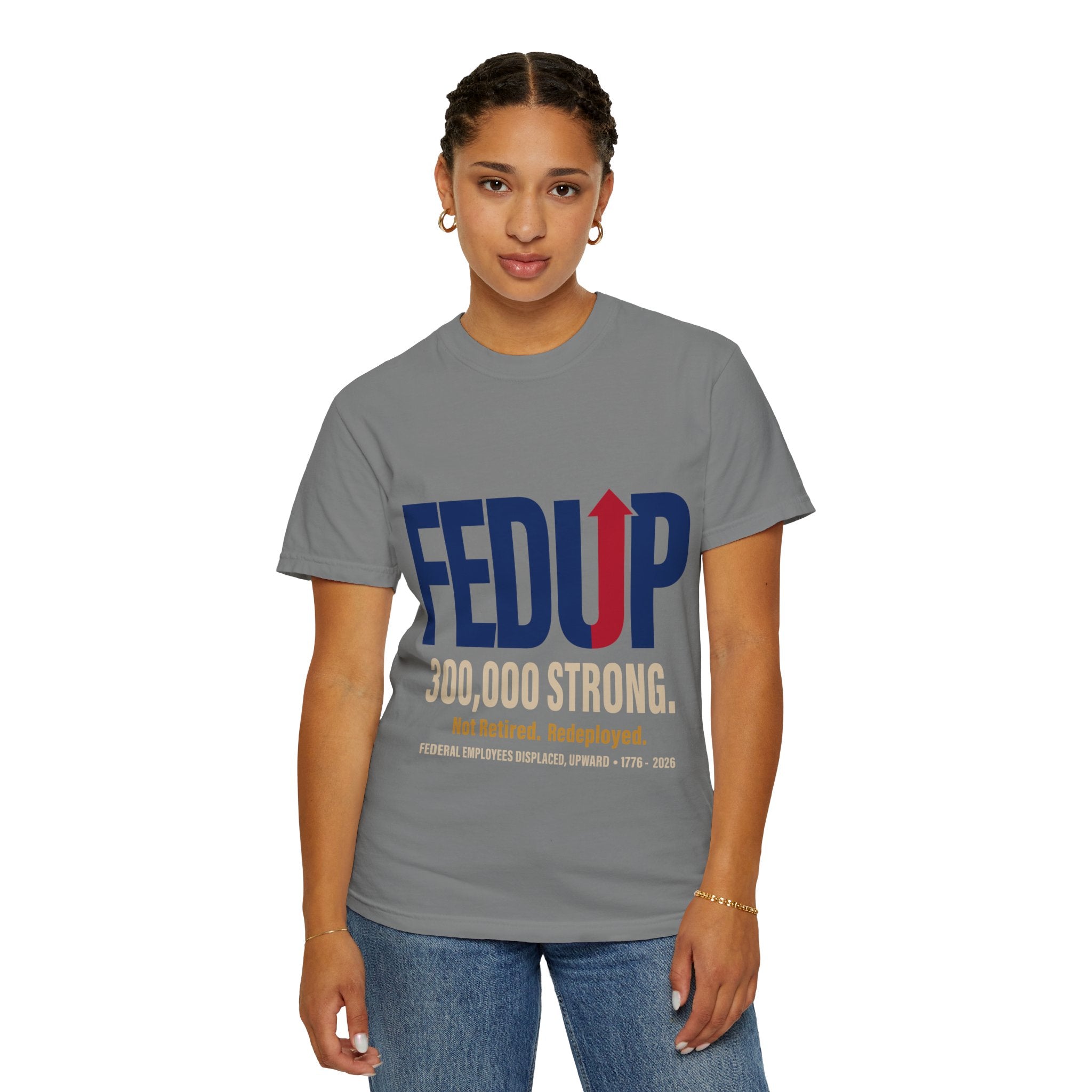 FEDUP 300,000 Strong T-Shirt — Not Retired, Redeployed (Veteran Support Tee)