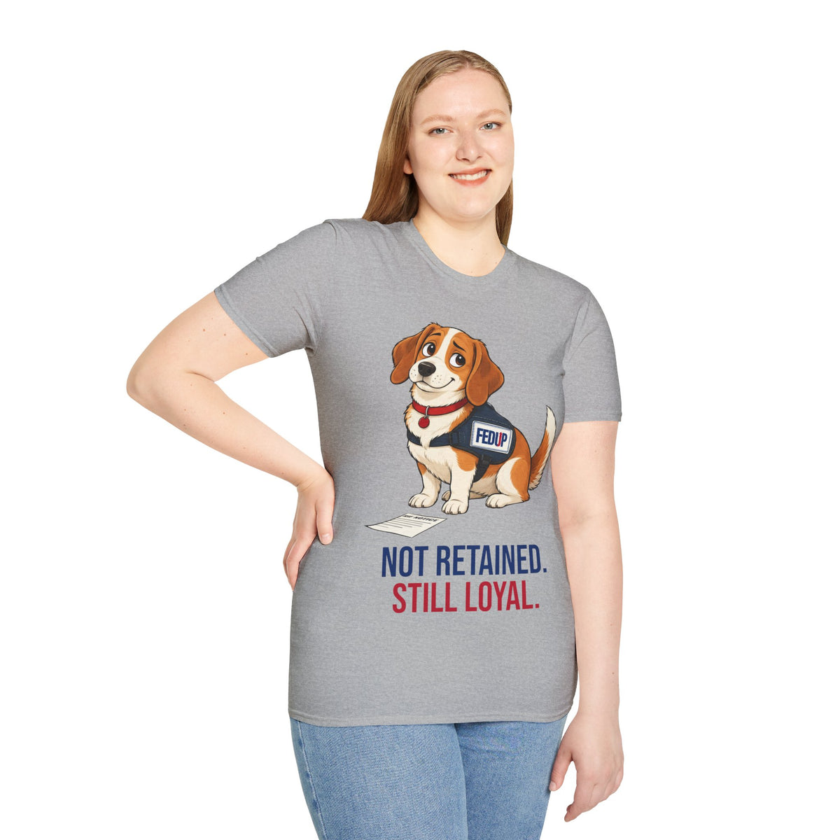 FedUp Service Dog T-Shirt - "Not Retained. Still Loyal." Cute Beagle Design