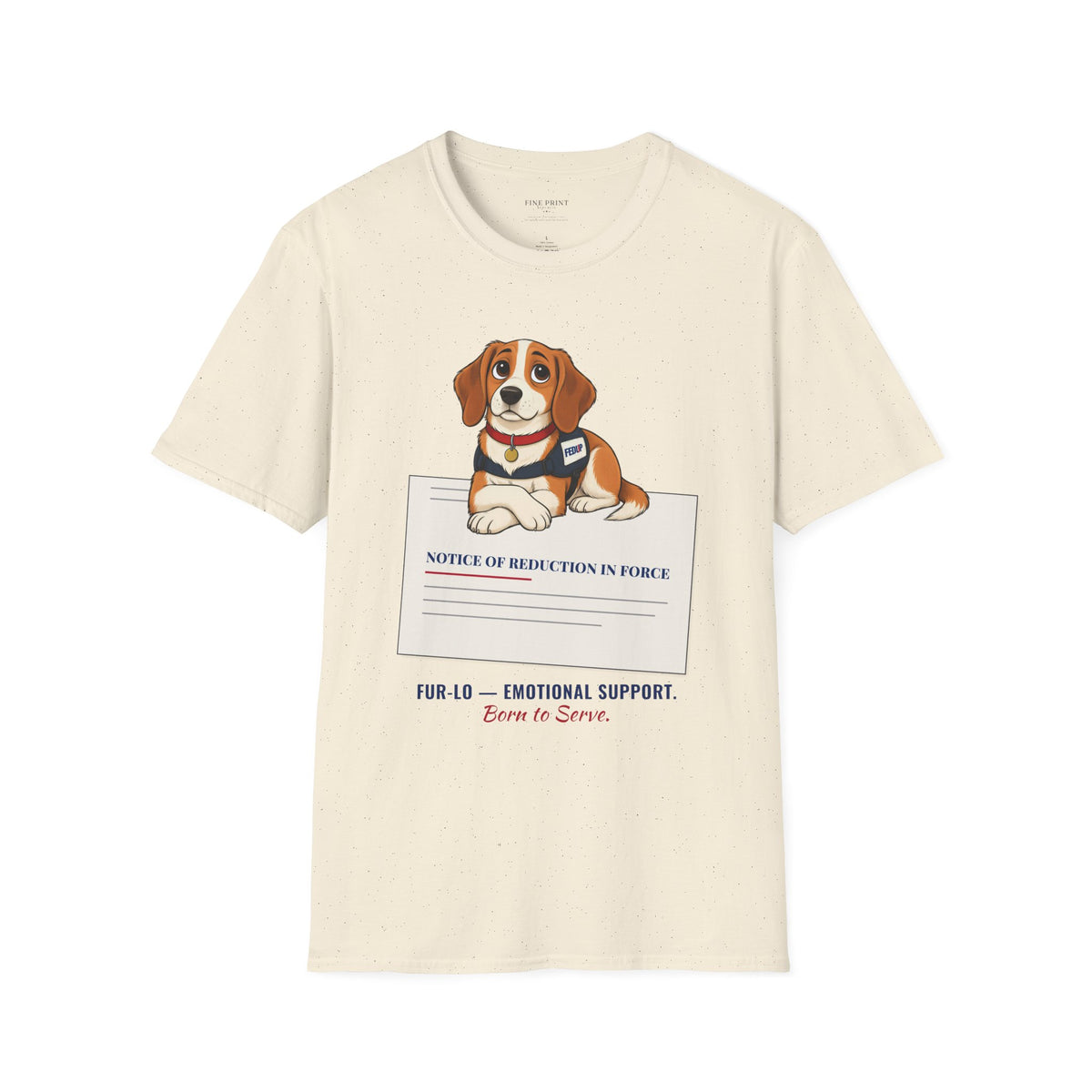 Fur-lo Emotional Support Tee | FEDUP Gang Comic Dog Shirt